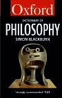 The Oxford Dictionary of Philosophy (Oxford Paperback Reference)