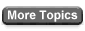 More Topics