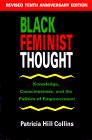  Black Feminist Thought: Knowledge, Consciousness, and the Politics of Empowerment 