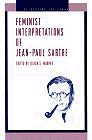 Feminist Interpretations of Jean-Paul Sartre (Re-Reading the Canon) 