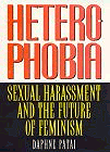 Heterophobia : Sexual Harassment and the Future of Feminism (American Intellectual Culture) 