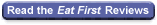 Read the Reviews of Eat First